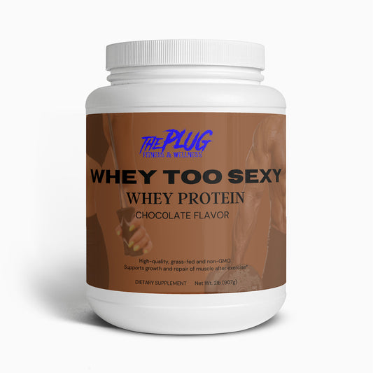 Whey Too Sexy (Protein Chocolate Flavor)